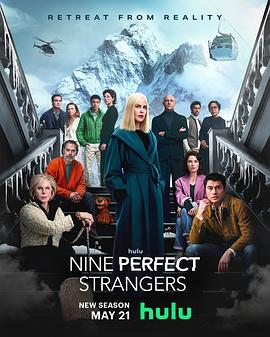 萝莉射区《九个完美陌生人 第二季 Nine Perfect Strangers Season 2》免费在线观看
